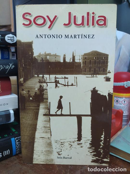 Libros: Soy Julia. ANTONIO MART&Iacute;NEZ L809-2548 - Foto 1