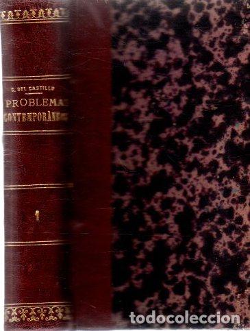 Libros: Obras de D. Antonio Canovas del Castillo. Tomos I, II. Problemas contempor&aacute;neos - Canovas del Castil