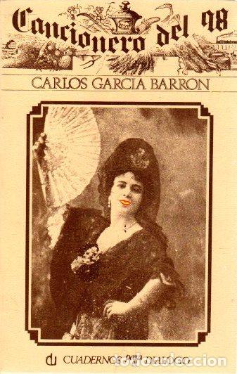 Libros: Cancionero del 98 - Garc&iacute;a Barr&oacute;n, Carlos - Foto 1