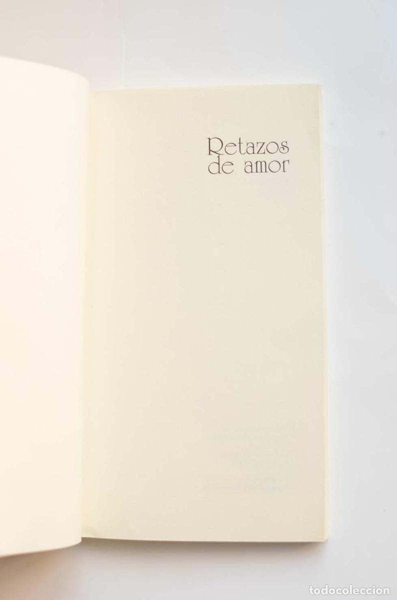 Libros: Retazos de amor - MAR&Iacute;N S&Aacute;NCHEZ, Dolores - Foto 2