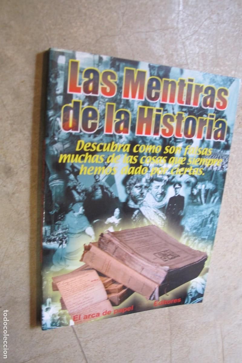 Libros: LAS MENTIRAS DE LA HISTORIA. EL ARCA DE PAPEL - Foto 1