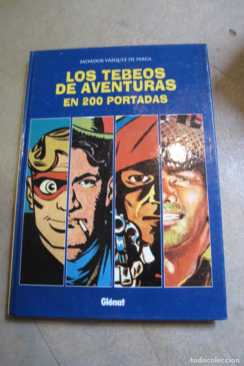 books: LOS TEBEOS DE AVENTURAS EN 200 PORTADAS. SALVADOR VAZQUEZ DE PARGA GLENAT