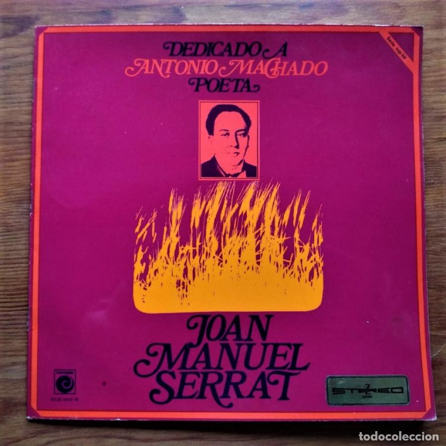 Libros: Dedicado a Antonio Machado, Poeta. - Serrat, Joan Manuel / Antonio Machado.