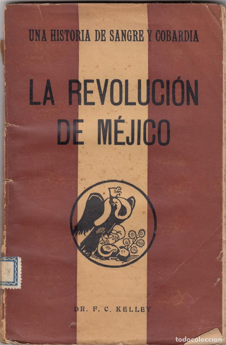 Libros: LA REVOLUCI&Oacute;N DE M&Eacute;JICO - ACD - Foto 1