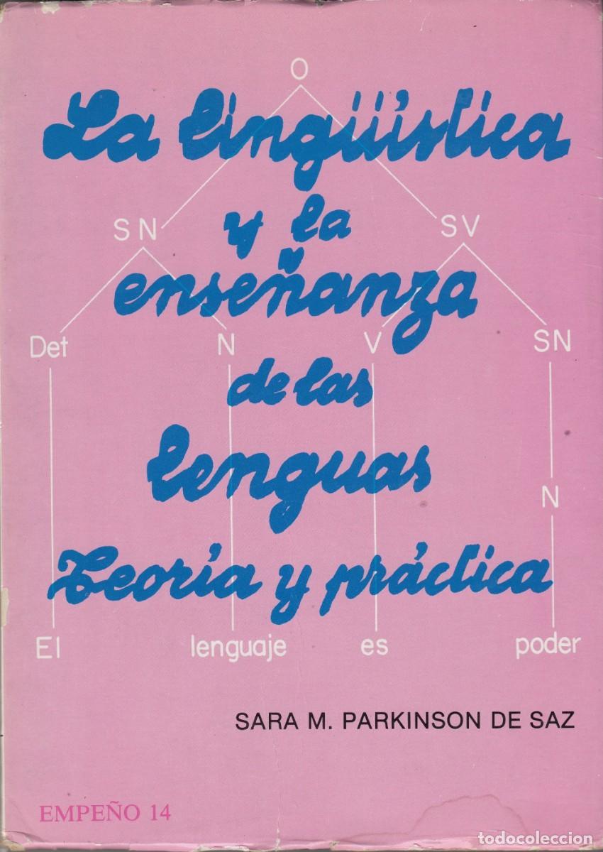 Libros: LA LING&Uuml;&Iacute;STICA Y LA ENSE&Ntilde;ANZA DE LAS LENGUAS . TEOR&Iacute;A Y PR&Aacute;CTICA - ACD - Foto 1