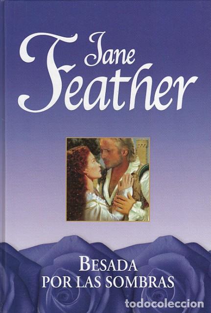 Libros: BESADA POR LAS SOMBRAS - FEATHER, JANE - Foto 1