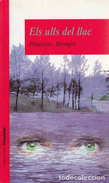 Libros: ELS ULLS DEL LLAC - MOMP&Oacute;, FRANCESC - Foto 1