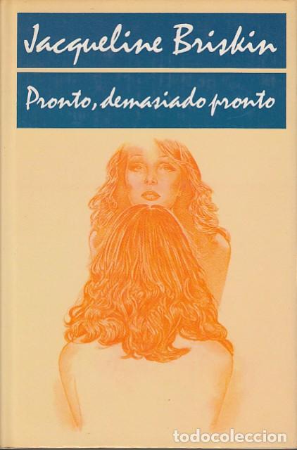 Libros: PRONTO, DEMASIADO PRONTO - BRISKIN, JACQUELINE - Foto 1