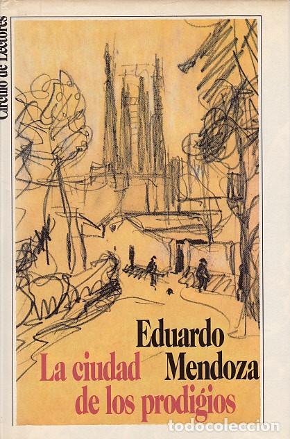 Libros: LA CIUDAD DE LOS PRODIGIOS - MENDOZA, EDUARDO - Foto 1