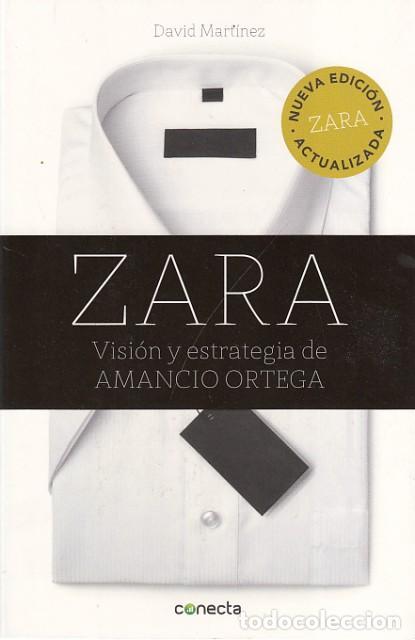 Libros: Zara. Vision y Estrategia De Amancio Ortega - MART&Iacute;NEZ, DAVID - Foto 1