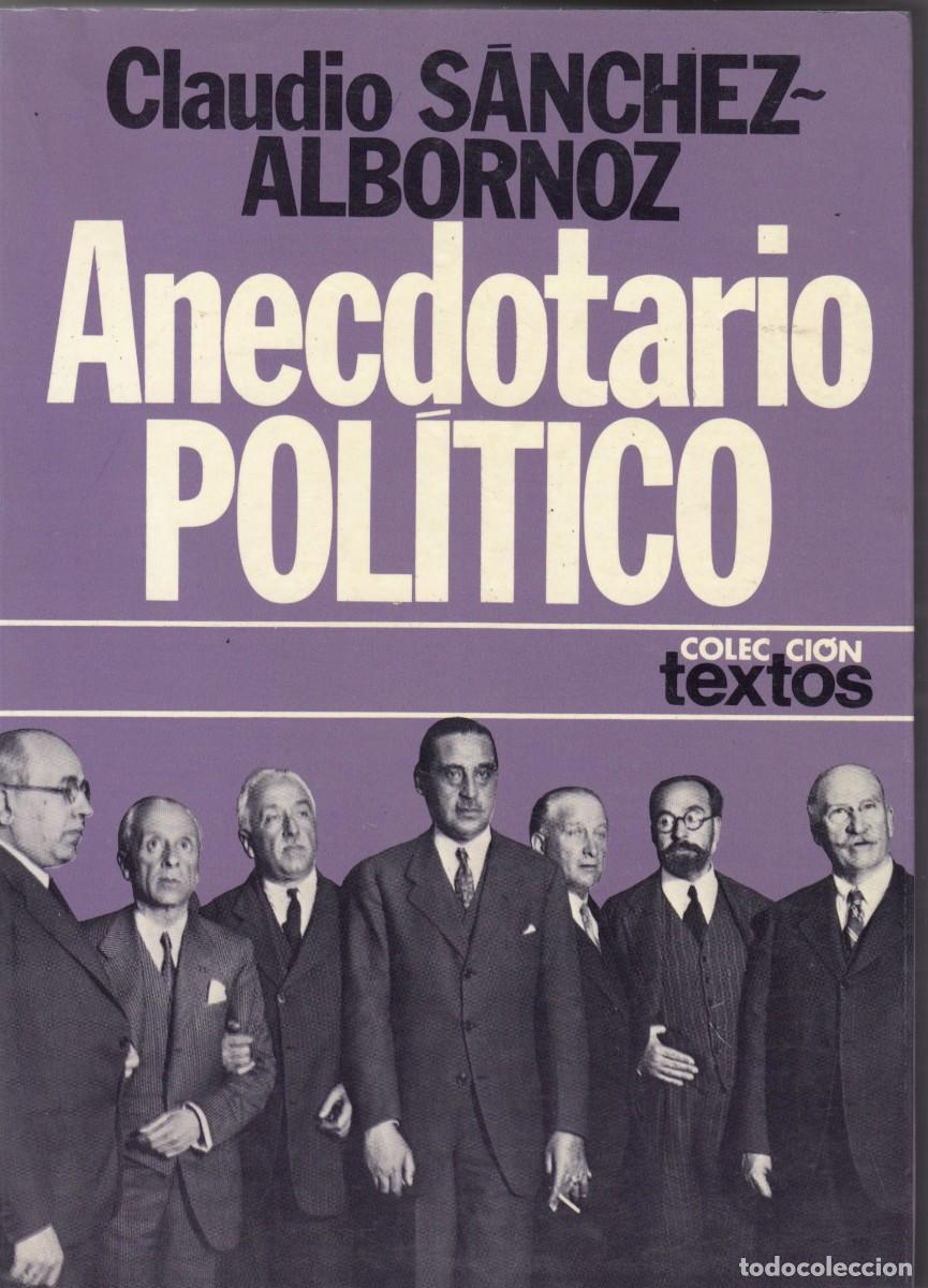 Libros: ANECDOTARIO POL&Iacute;TICO. S&Aacute;NCHEZ ALBORNOZ - ACE - Foto 1