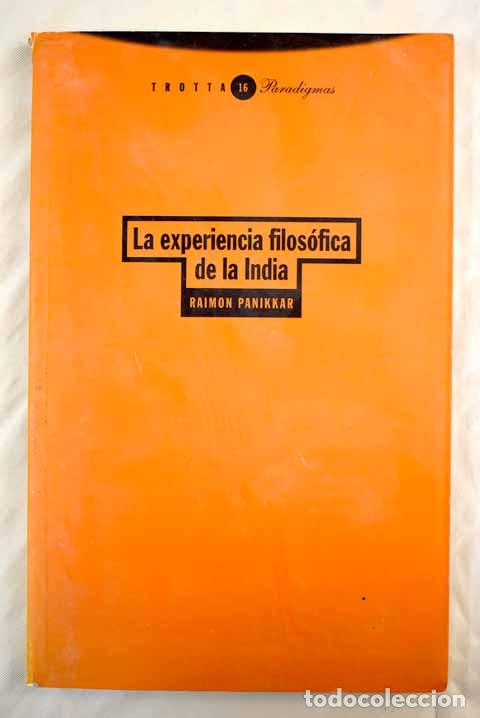 Libros: La experiencia filos&oacute;fica de la India.- Paniker, Raimundo - Foto 1