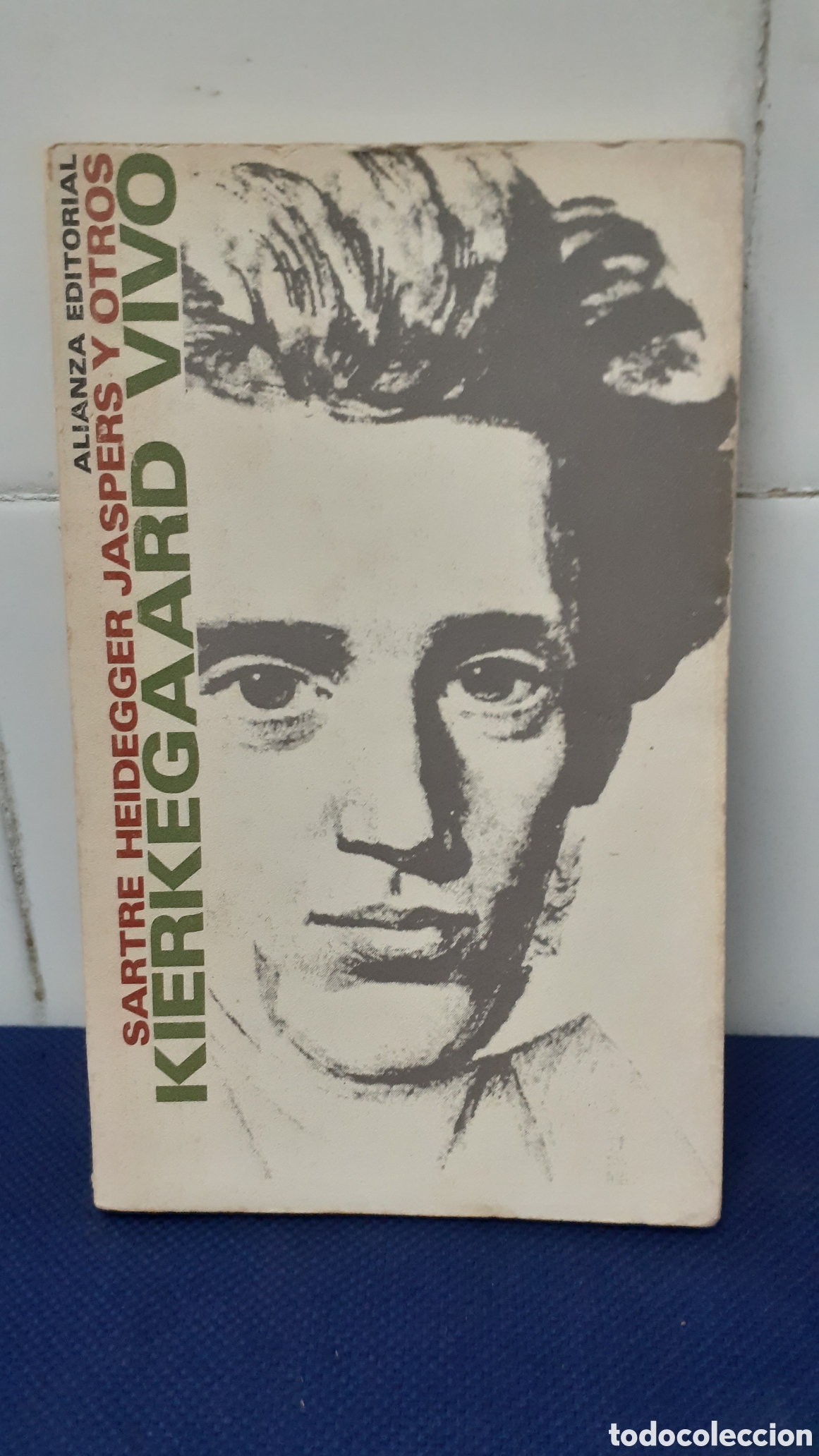 Libros: KIERKEGAARD VIVO, SASTRE HEIDEGGER JASPERS Y OTROS, ESTADO ACEPTABLE