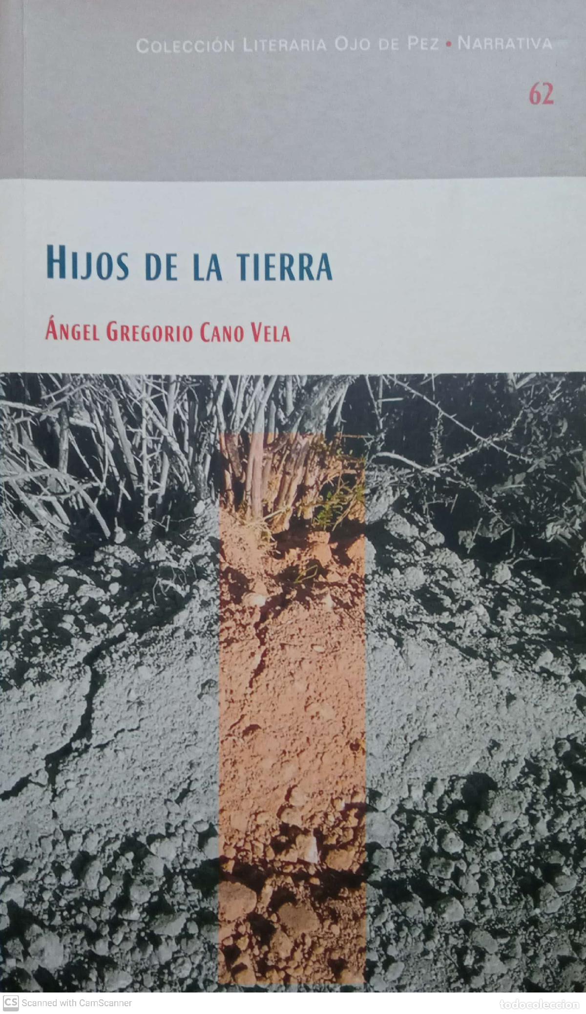 Libros: Hijos de la tierra - &Aacute;ngel Gregorio Cano Vela - Foto 1