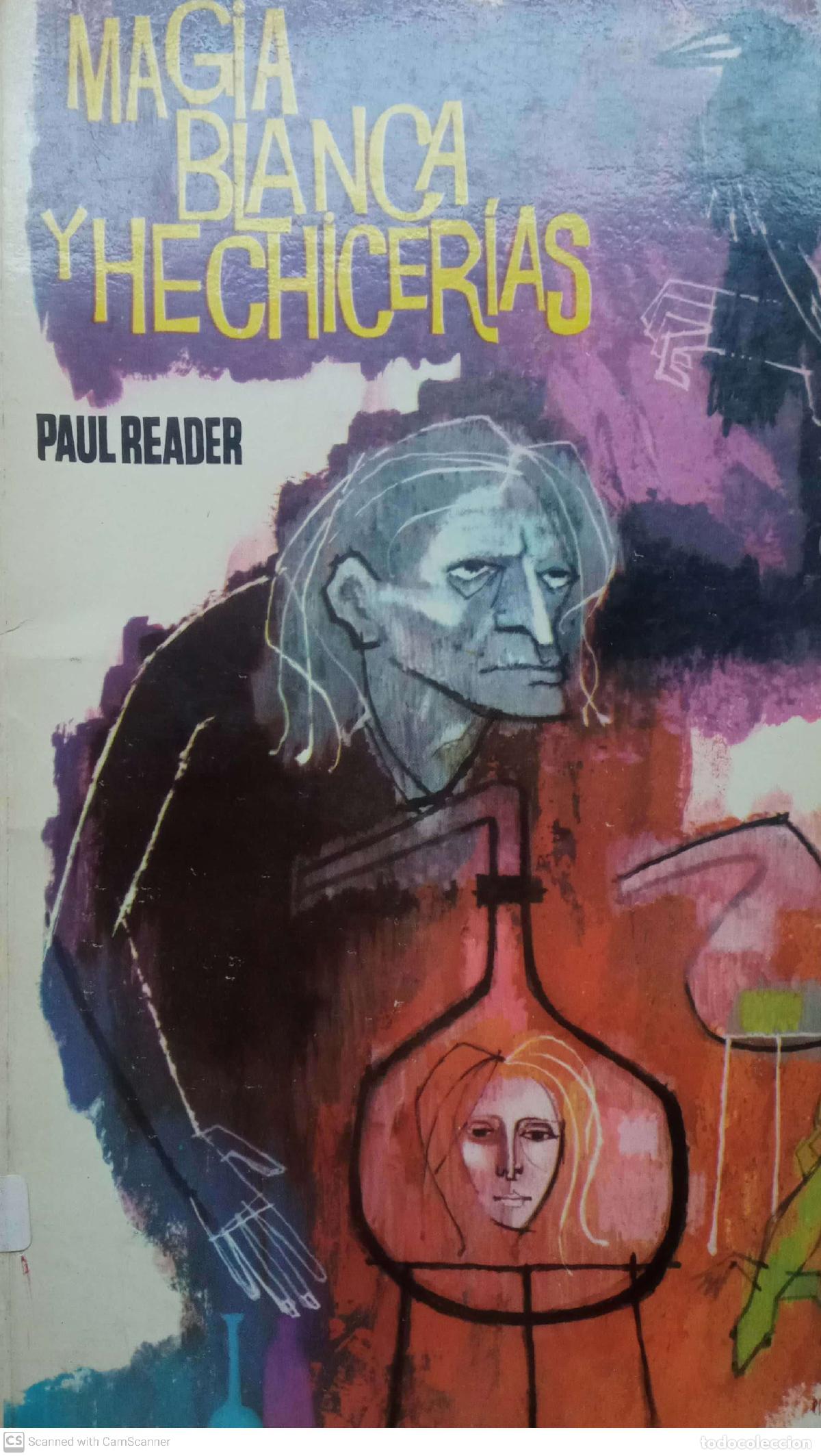Libros: Magia blanca y hechicer&iacute;as - Paul Reader - Foto 1