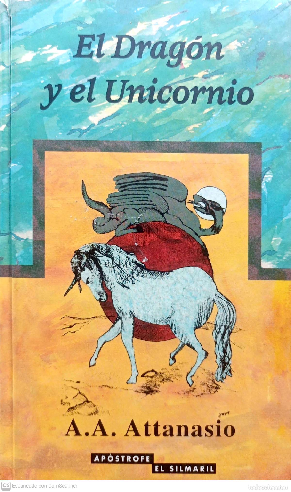 Libros: El drag&oacute;n y el unicornio - A. A. Attanasio - Foto 1