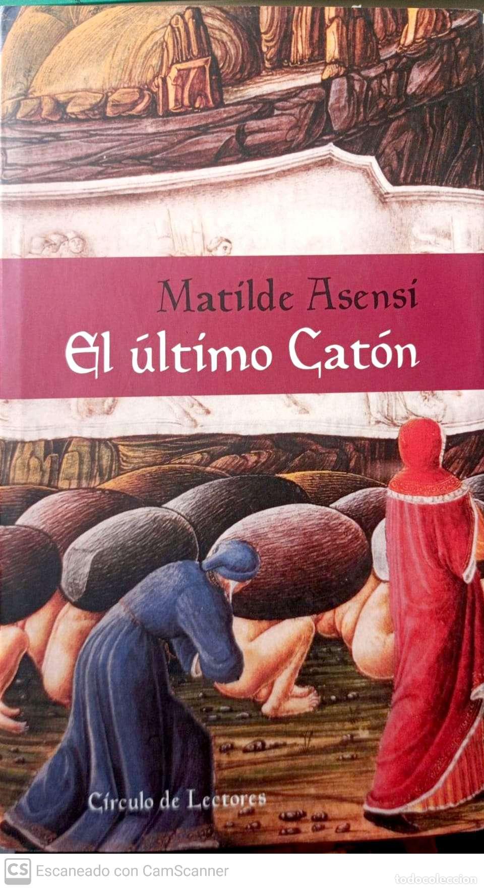 Libros: El &uacute;ltimo cat&oacute;n - Asensi, Matilde - Foto 1