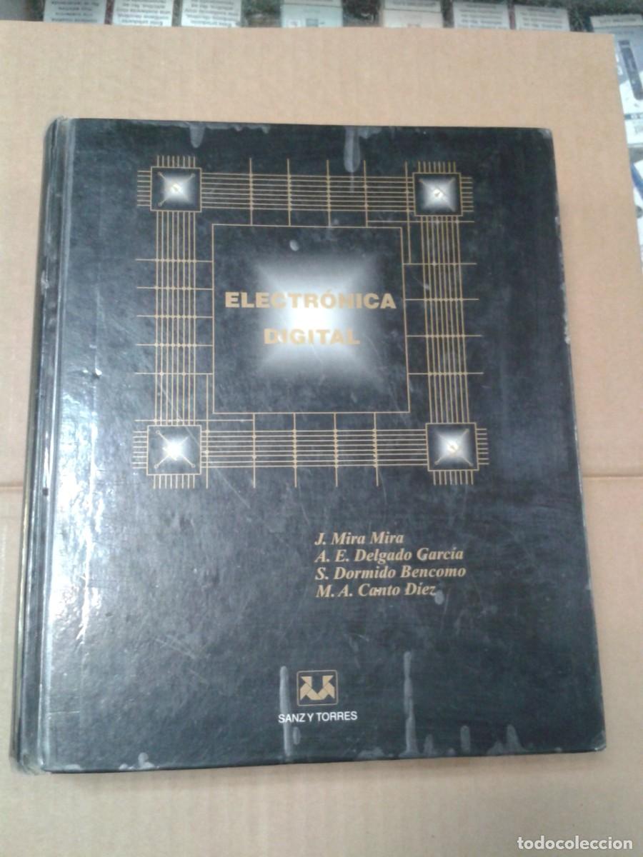 Libros: ELECTRONICA DIGITAL - MIRA - DELGADO - DORMIDO - CANTO - Foto 1