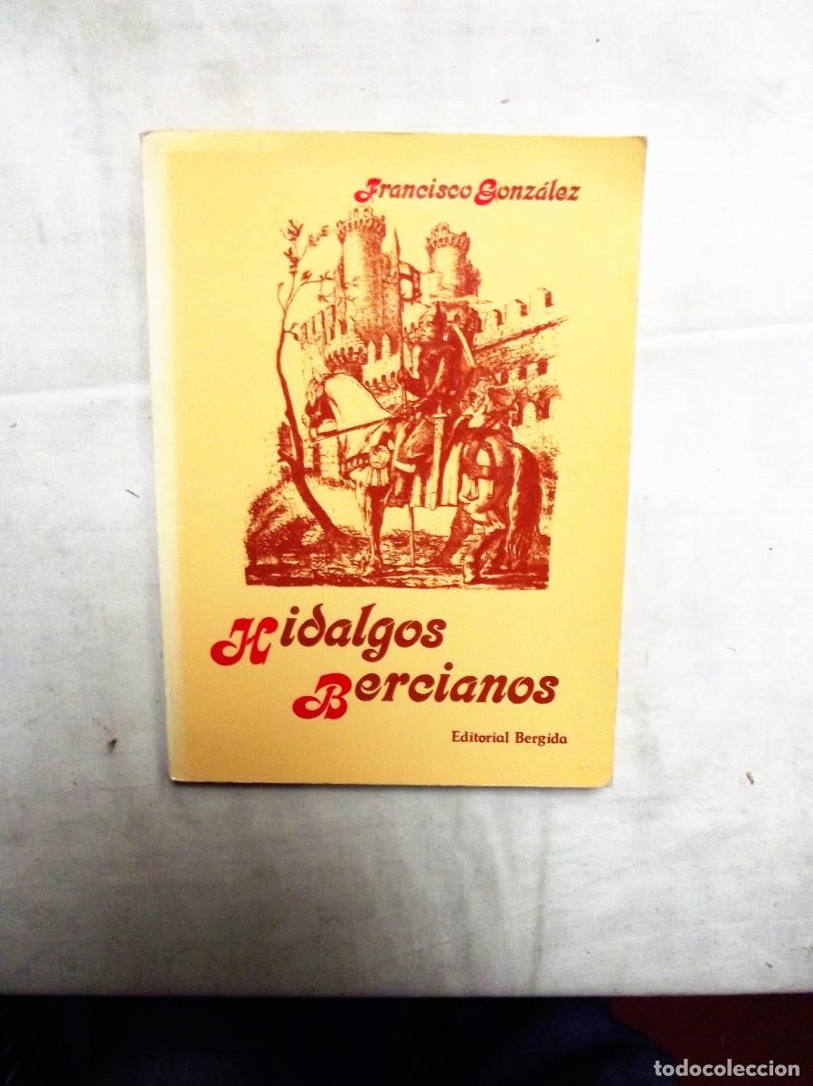 Libros: HIDALGOS BERCIANOS DE FRANCISCO GONZALEZ - Foto 1