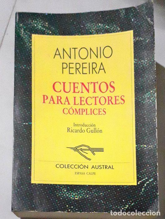 Libros: Cuentos para lectores c&oacute;mplices - PEREIRA, ANTONIO - Foto 1