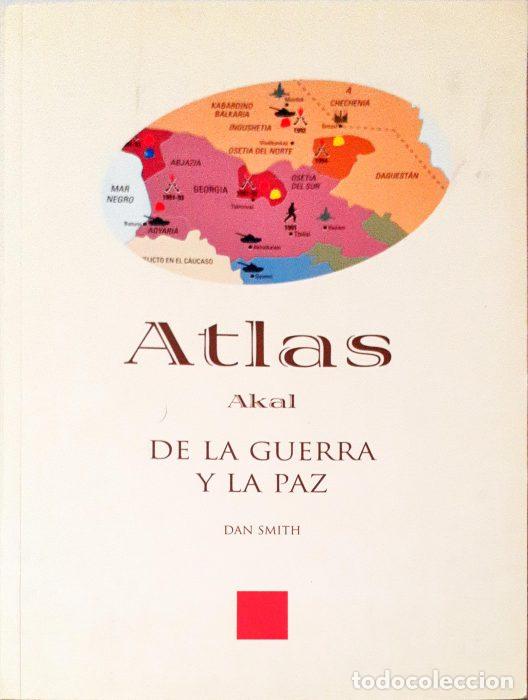 Libros: Atlas Akal de la Guerra y la Paz - SMITH, DAN - Foto 1