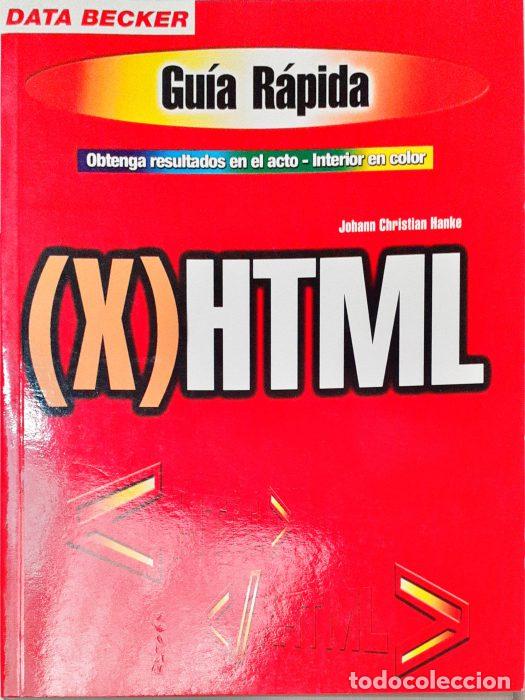 Libros: Gu&iacute;a r&aacute;pida (X) HTML - CHRISTIAN HANKE, JOHANN - Foto 1