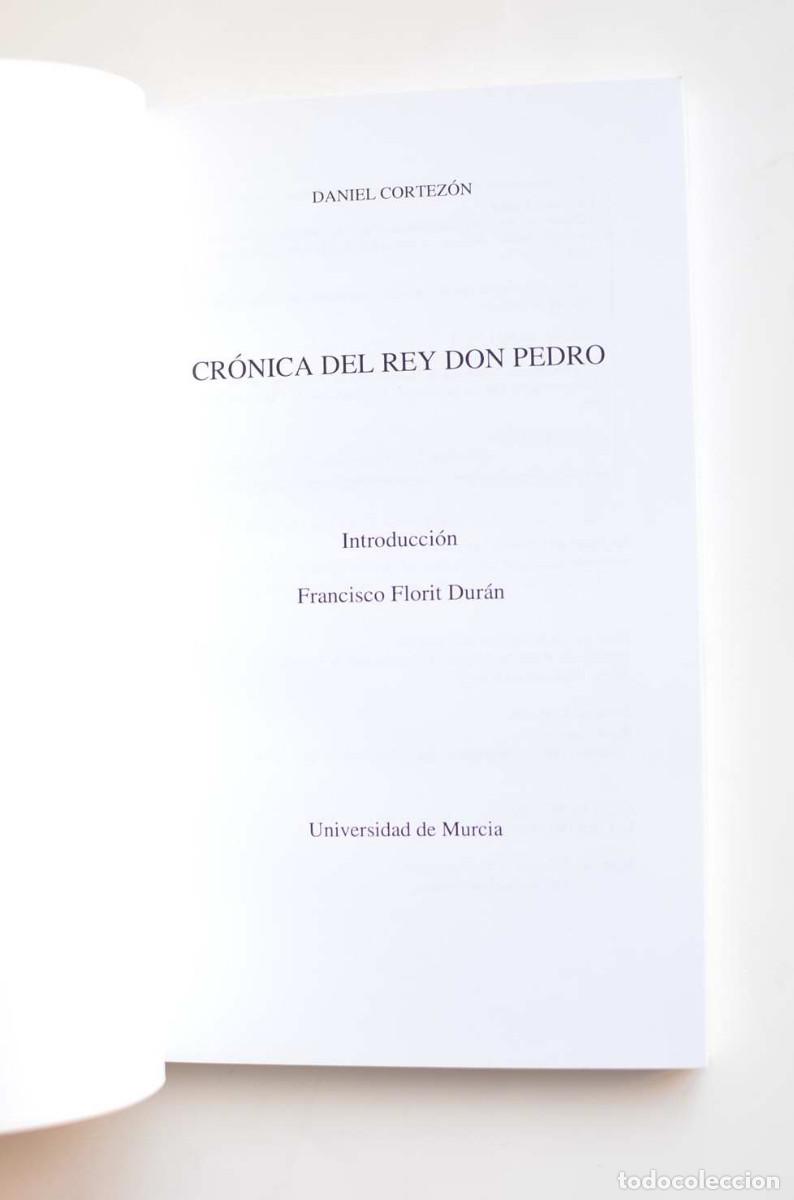 Libros: Cr&oacute;nica del Rey don Pedro - CORTEZ&Oacute;N, Daniel - Foto 2