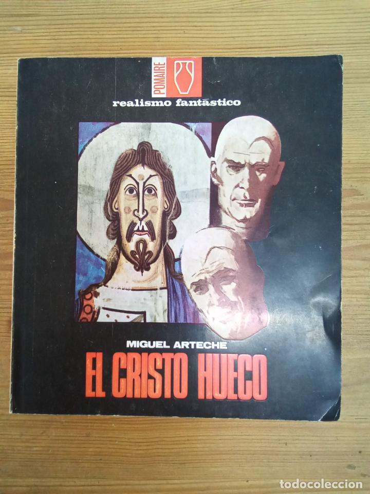Libros: Miguel Arteche - El cristo hueco - Foto 1