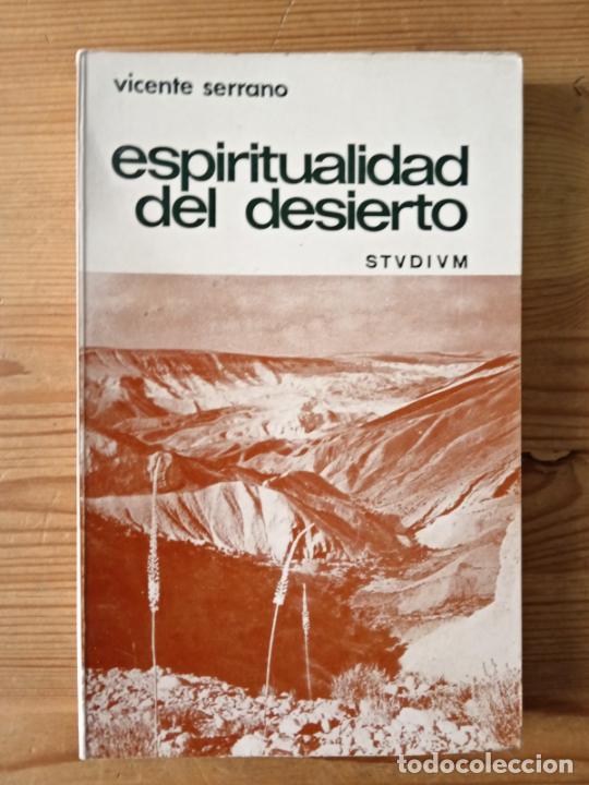 Libros: Vicente Serrano - Espiritualidad en el desierto - Foto 1