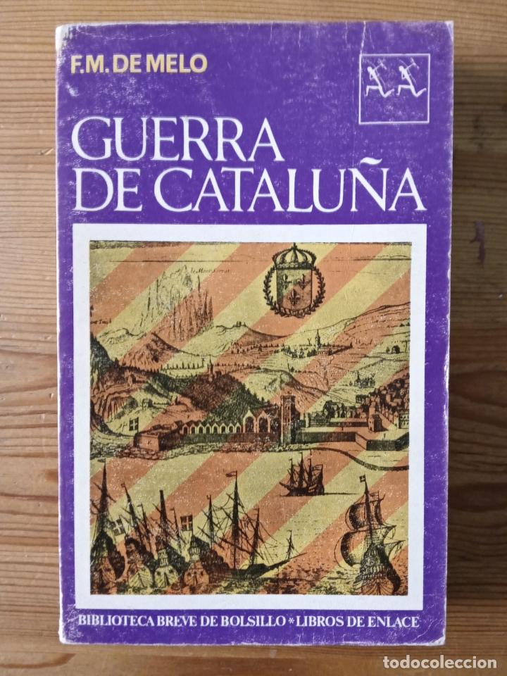 Libros: Francisco Manuel de Melo - Guerra de Catalu&ntilde;a - Foto 1