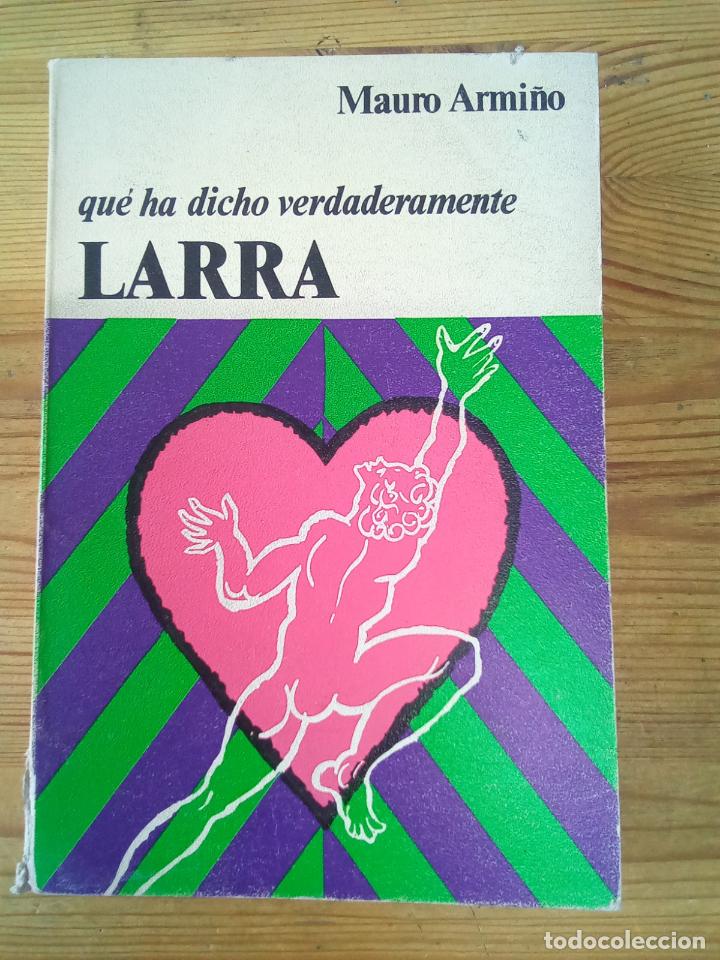 Libros: Mauro Armi&ntilde;o - Qu&eacute; ha dicho verdaderamente Larra - Foto 1