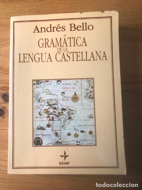 Libros: Andr&eacute;s Bello - Gram&aacute;tica de la lengua castellana - Foto 1