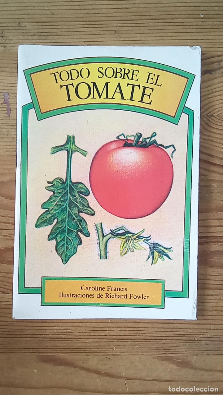 Libros: Caroline Francis - Todo sobre el tomate - Foto 1
