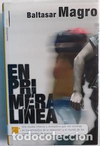 Libros: En primera l&iacute;nea - Baltasar Magro - Foto 1