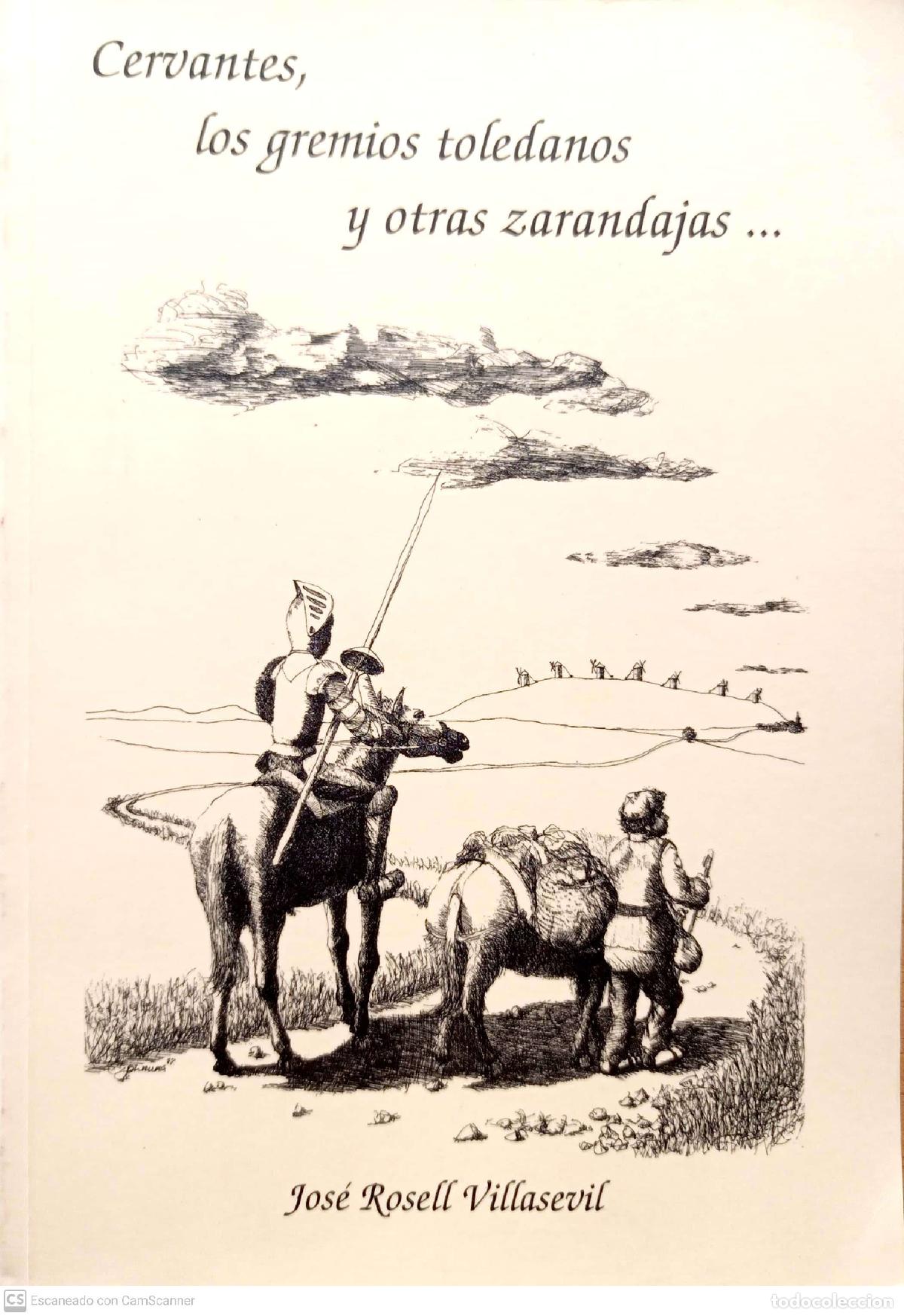 B&uuml;cher: Cervantes, los gremios toledanos y otras zarandajas - Jos&eacute; Rosell Villasevil