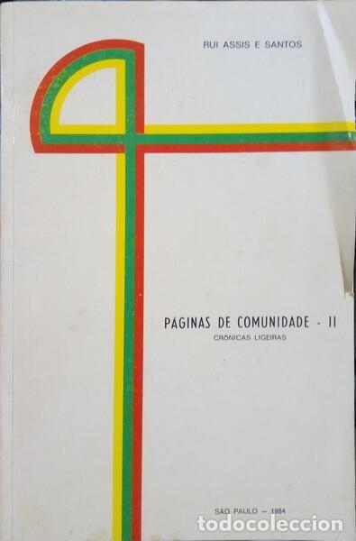 Libros: ASSIS E SANTOS. (Rui) - P&Aacute;GINAS DE COMUNIDADE. - Foto 2