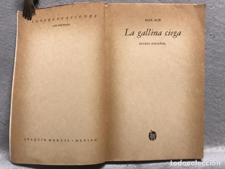 Libros: LA GALLINA CIEGA. 1&ordf; edici&oacute;n. - AUB, MAX. - Foto 2