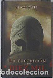 Libros: La expedici&oacute;n de los Diez Mil - Jenofonte - Foto 1