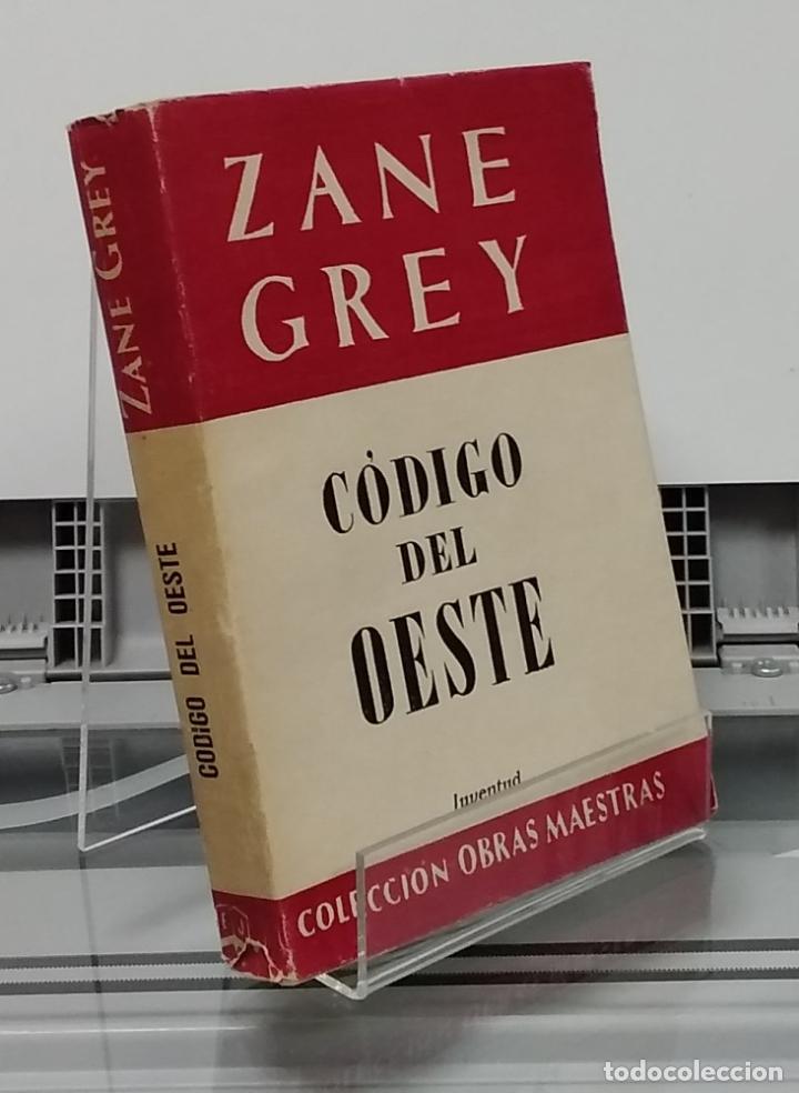 Libros: C&oacute;digo del Oeste - Zane Grey - Foto 1