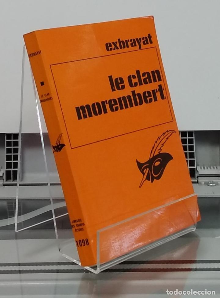 B&uuml;cher: Le clan Morembert - Exbrayat