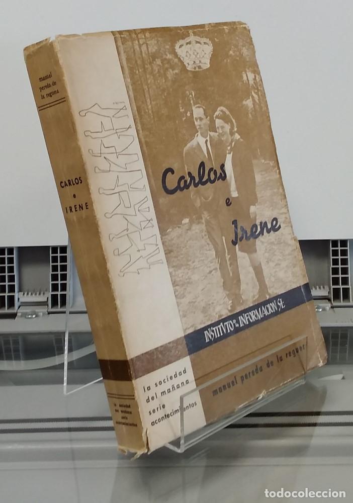 Libros: Carlos e Irene - Manuel Pereda de la Reguera - Foto 1
