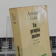 Libros: EN PROPIA MANO - ANTONIO GALA