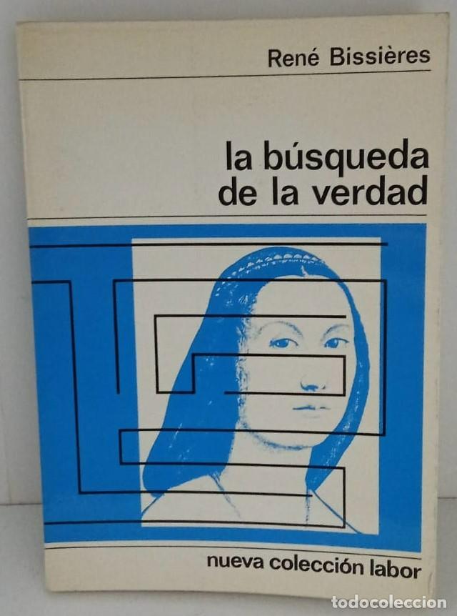 Libros: La b&uacute;squeda de la verdad - Ren&eacute; Bissi&egrave;res - Foto 1