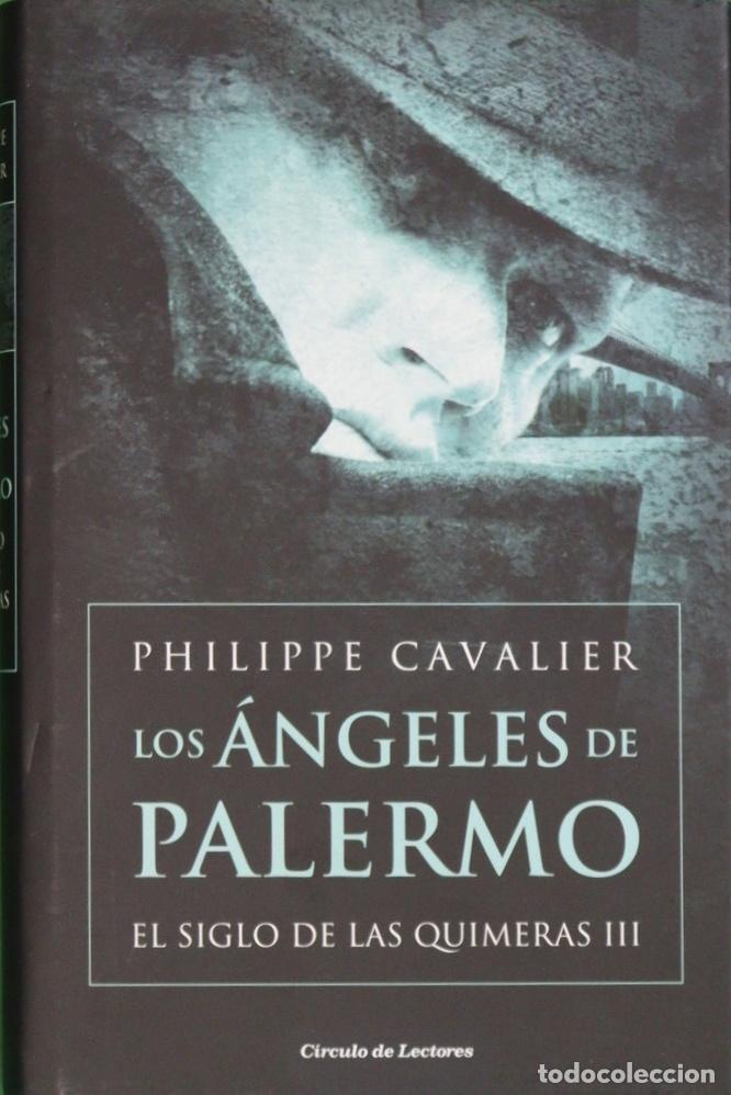 Libros: Los &aacute;ngeles de Palermo. El siglo de las Quimeras III - Philippe Cavalier - Foto 1