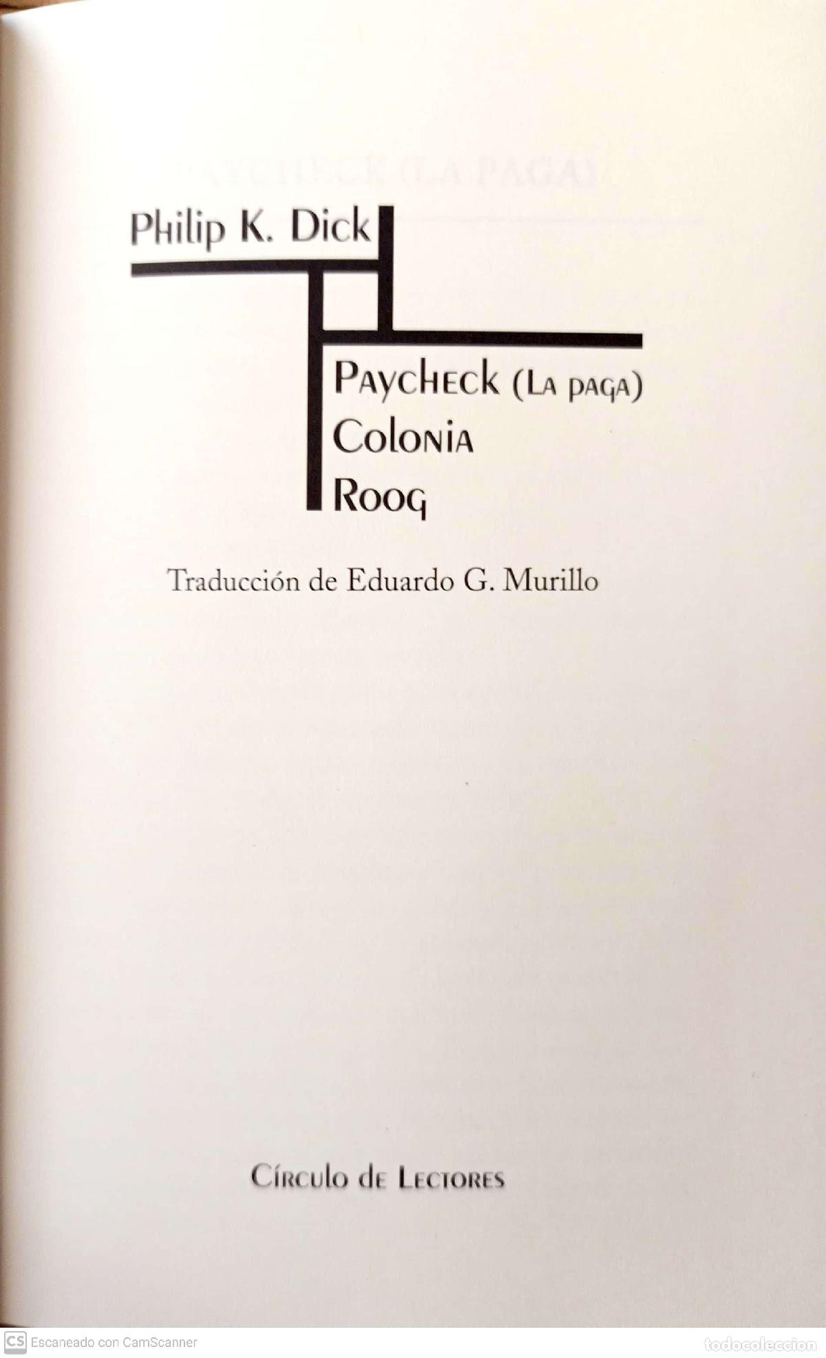 Libros: Paycheck. Colonia. Roog - Dick, Philip K. - Foto 1