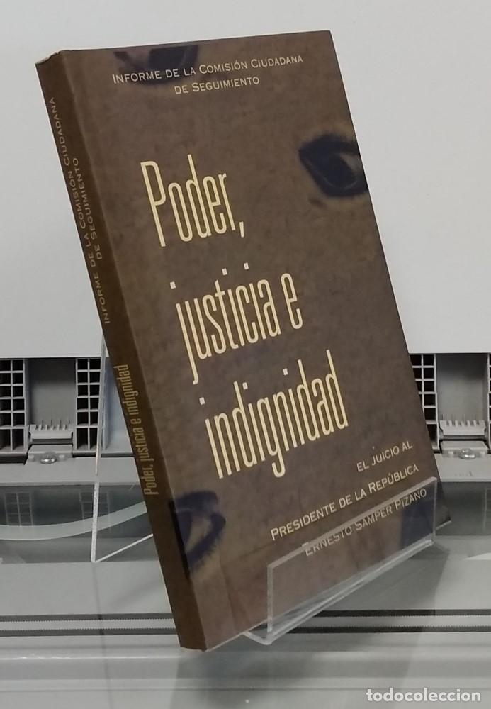 Libros: Poder, justicia e igualdad. El juicio al presidente de la Rep&uacute;blica Ernesto Samper Pizano. Informe d - Foto 1