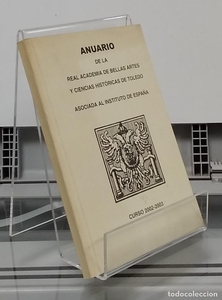 B&uuml;cher: Anuario de la Real Academia de Bellas Artes y Ciencias Hist&oacute;ricas de Toledo, asociada al Instituto d