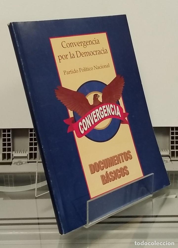 B&uuml;cher: Convergencia por la Democracia. Partido Pol&iacute;tico Nacional. Documentos b&aacute;sicos (M&eacute;xico)
