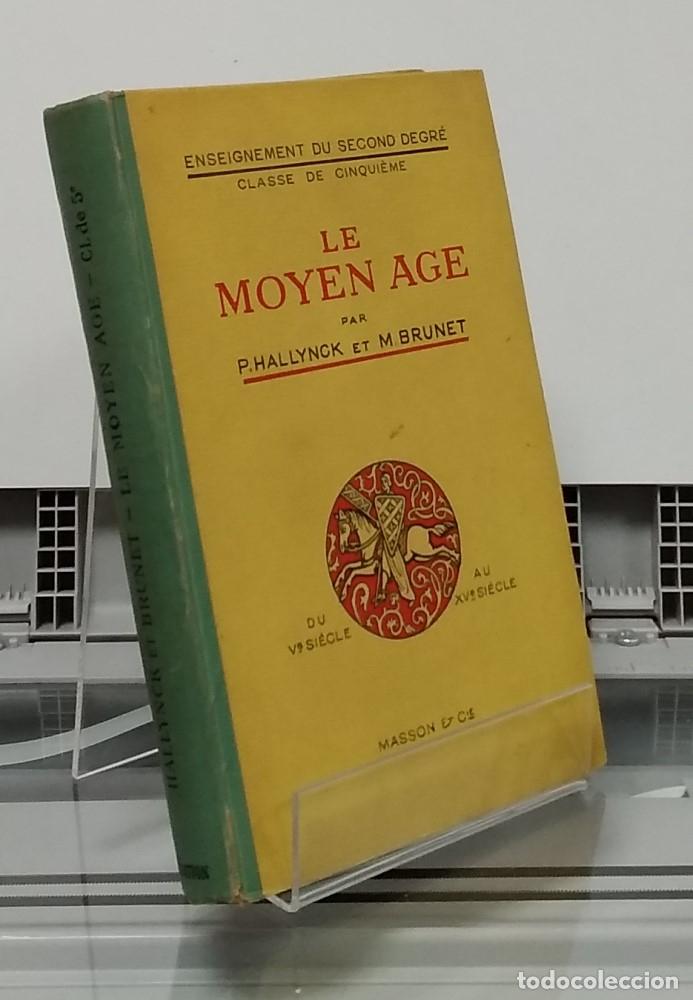 B&uuml;cher: Le Moyen Age, du V si&egrave;cle au XV si&egrave;cle. Classes de cinqui&egrave;me A et B (quatri&egrave;me &eacute;dition) - P. Hallync