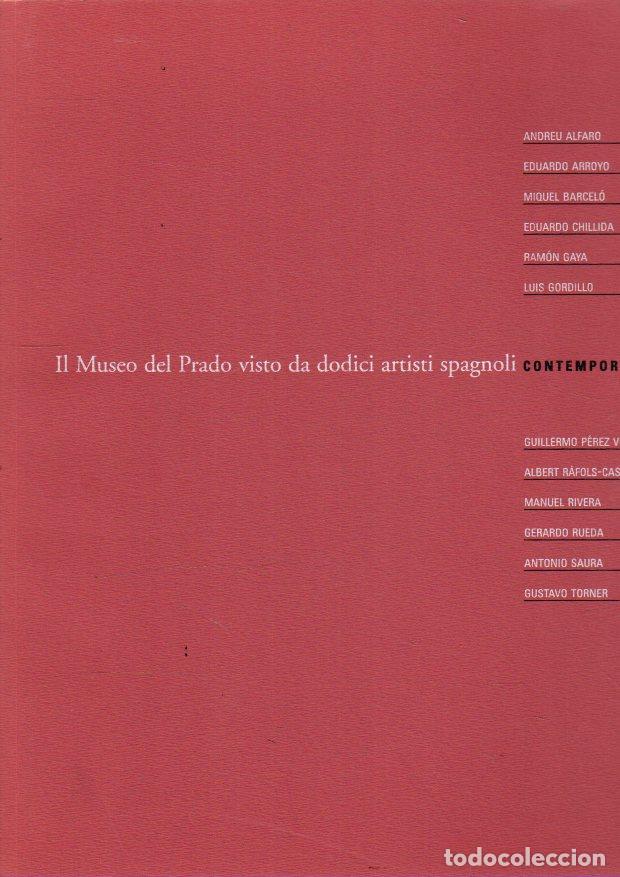 Libros: Il Museo del Prado visto da dodiciartisti spagnoli contemporanei - NO CONSTA AUTOR